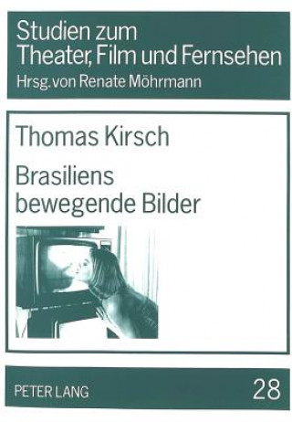 Книга Brasiliens bewegende Bilder Thomas Kirsch