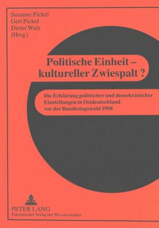 Carte Politische Einheit - kultureller Zwiespalt? Susanne Pickel