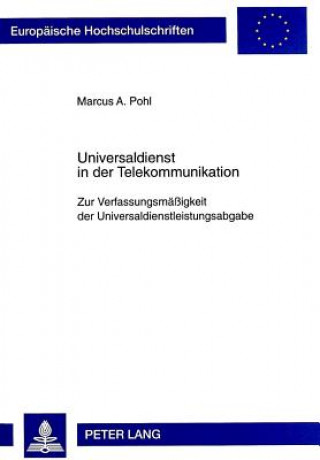 Carte Universaldienst in der Telekommunikation Marcus A. Pohl