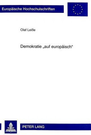 Kniha Demokratie Â«auf europaeischÂ» Olaf Leiße