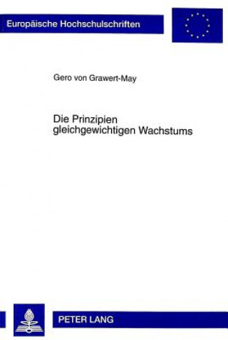 Kniha Die Prinzipien Gleichgewichtigen Wachstums Gero von Grawert-May