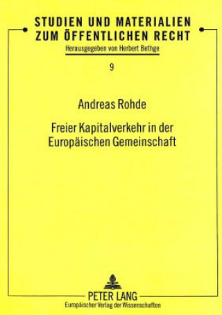 Книга Freier Kapitalverkehr in der Europaeischen Gemeinschaft Andreas Rohde