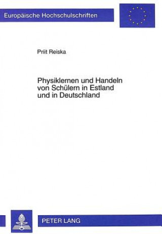 Książka Physiklernen und Handeln von Schuelern in Estland und in Deutschland Priit Reiska