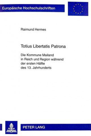 Kniha Totius Libertatis Patrona Raimund Hermes