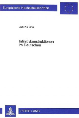 Könyv Infinitivkonstruktionen Im Deutschen Jun-Ku Cho