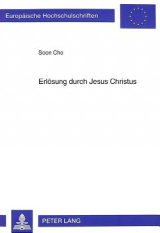 Kniha Erloesung durch Jesus Christus Soon Cho