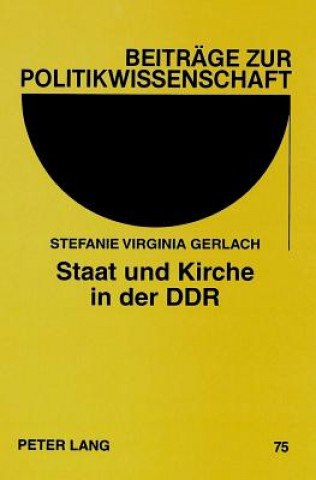 Knjiga Staat und Kirche in der DDR Stefanie Virginia Gerlach