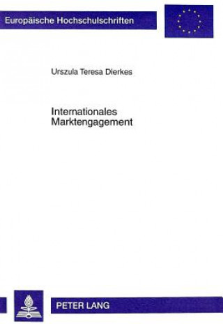 Książka Internationales Marktengagement Urszula Teresa Dierkes