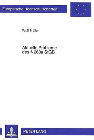 Kniha Aktuelle Probleme des  263a StGB Wulf Müller