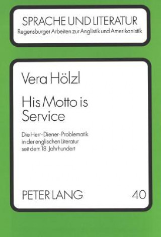 Könyv His Motto is Service Vera Hölzl