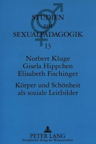 Book Koerper und Schoenheit als soziale Leitbilder Norbert Kluge