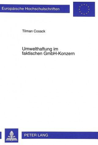 Kniha Umwelthaftung im faktischen GmbH-Konzern Tilman Cosack