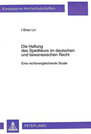 Carte Die Haftung Des Spediteurs Im Deutschen Und Taiwanesischen Recht I-Shan Lin