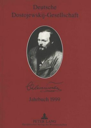 Kniha Deutsche Dostojewskij-Gesellschaft- Jahrbuch 1999 Roland Opitz