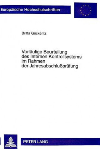 Buch Vorlaeufige Beurteilung des Internen Kontrollsystems im Rahmen der Jahresabschlupruefung Britta Göckeritz