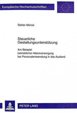 Книга Steuerliche Gestaltungsunterstuetzung Stefan Mense