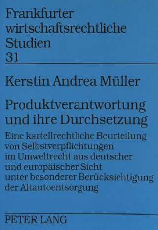 Kniha Produktverantwortung und ihre Durchsetzung Kerstin Andrea Müller