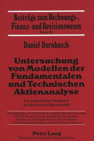 Kniha Untersuchung von Modellen der Fundamentalen und Technischen Aktienanalyse Daniel Dornbusch