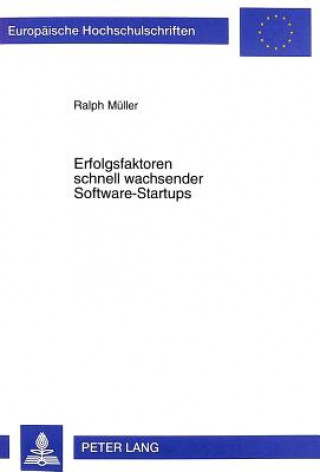 Book Erfolgsfaktoren Schnell Wachsender Software-Startups Ralph Müller