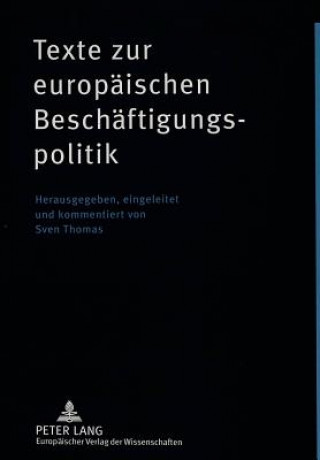 Книга Texte zur europTexte zur europaeischen Beschaeftigungspolitik Sven Thomas