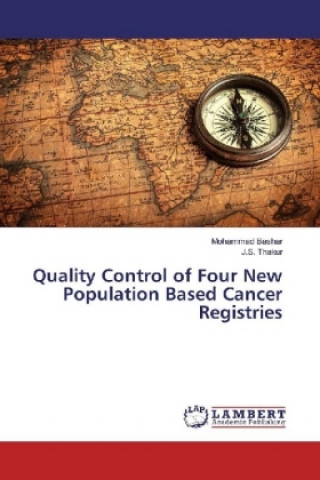 Carte Quality Control of Four New Population Based Cancer Registries Mohammad Bashar
