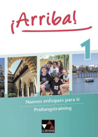 Knjiga ¡Arriba! Prüfungstraining 1, m. 1 CD-ROM, m. 1 Buch. Bd.1 Angela Cuevas Alcaniz