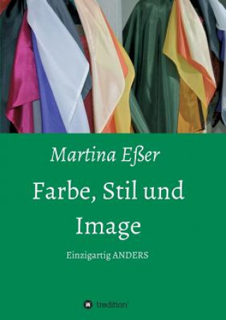 Kniha Farbe, Stil und Image Martina Esser