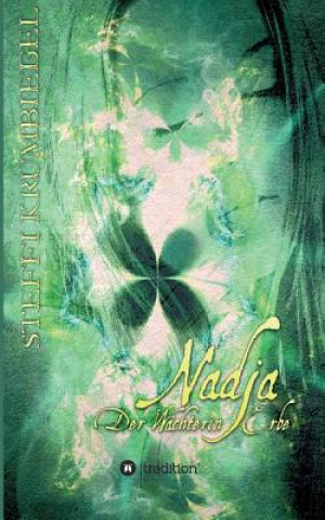 Book Nadja - Der Wachterin Erbe Steffi Krumbiegel