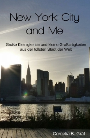 Könyv New York City and Me Cornelia Gräf