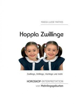 Kniha Hoppla Zwillinge Maria Luise Mathis