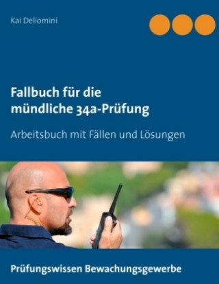 Kniha Fallbuch fur die mundliche 34a-Prufung Kai Deliomini