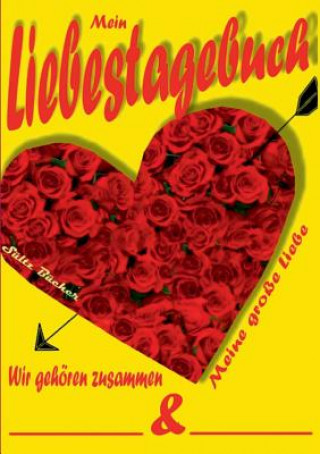 Libro Mein Liebestagebuch - Meine grosse Liebe Renate Sultz