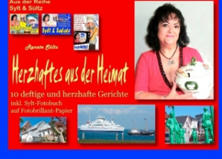 Könyv Herzhaftes aus der Heimat - inkl. Sylt-Fotobuch Renate Sültz