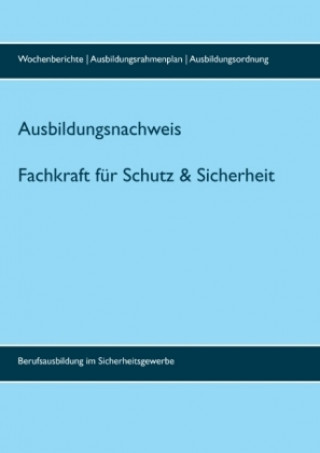 Książka Ausbildungsnachweis Fachkraft/Servicekraft für Schutz und Sicherheit Kai Deliomini