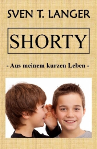 Buch Shorty - Aus meinem kurzen Leben Sven Thomas Langer