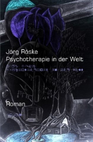 Kniha Psychotherapie in der Welt Jörg Röske