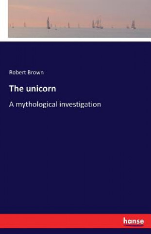 Knjiga unicorn Dr Robert Brown