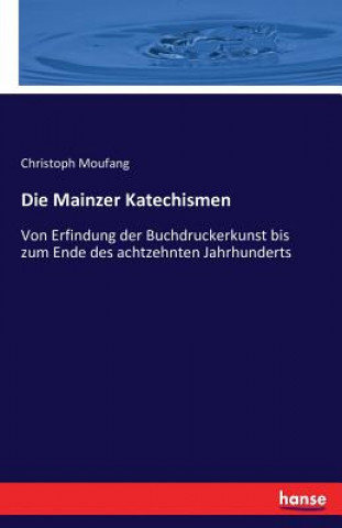 Książka Mainzer Katechismen Christoph Moufang