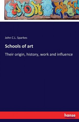 Kniha Schools of art John C L Sparkes