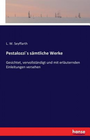 Kniha Pestalozzi`s samtliche Werke L W Seyffarth