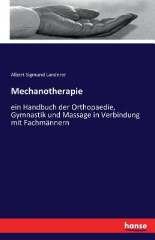 Kniha Mechanotherapie Albert Sigmund Landerer