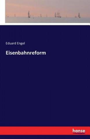 Kniha Eisenbahnreform Eduard Engel