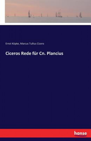 Carte Ciceros Rede fur Cn. Plancius Marcus Tullius (Columbia University New York) Cicero