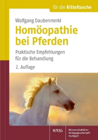 Kniha Homöopathie bei Pferden Wolfgang Daubenmerkl