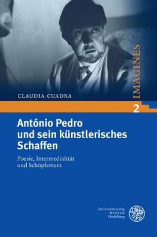 Kniha António Pedro und sein künstlerisches Schaffen Claudia Cuadra