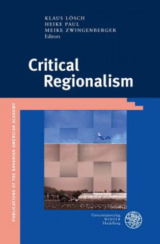 Könyv Critical Regionalism Heike Paul
