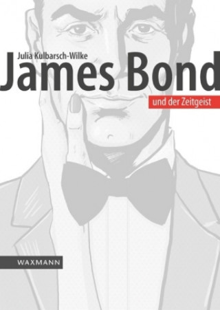 Book James Bond und der Zeitgeist Julia Kulbarsch-Wilke