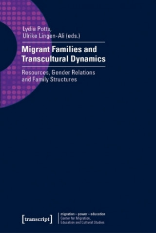 Kniha Migrant Families and Transcultural Dynamics Lydia Potts