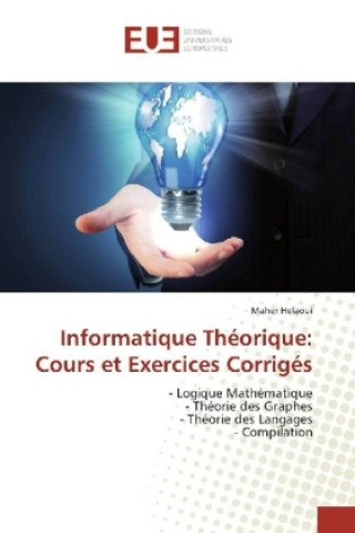 Книга Informatique Théorique: Cours et Exercices Corrigés Maher Helaoui