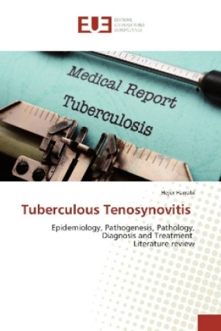 Kniha Tuberculous Tenosynovitis Hejer Harrabi